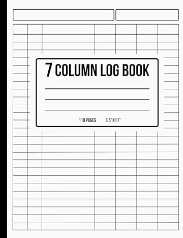 7 column log book 110 pages 8 5 x11 inches 1st edition passal books b0cmxzd4hw