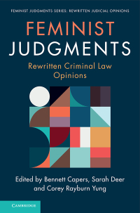 feminist judgments rewritten criminal law opinions 1st edition bennett capers , s. deer , c. r. yung