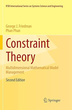 constraint theory multidimensional mathematical model management 2nd edition george j. friedman, phan phan