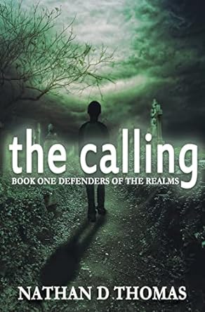 the calling book one defenders of the realms  nathan d. thomas 1508733872, 978-1508733874