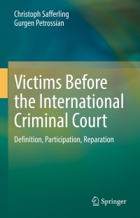victims before the international criminal court definition participation reparation 1st edition christoph