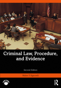 criminal law procedure and evidence 2nd edition walter p. signorelli 1032540842, 9781032540849