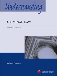 understanding criminal law 6th edition joshua dressler 0769848931, 9780769848938