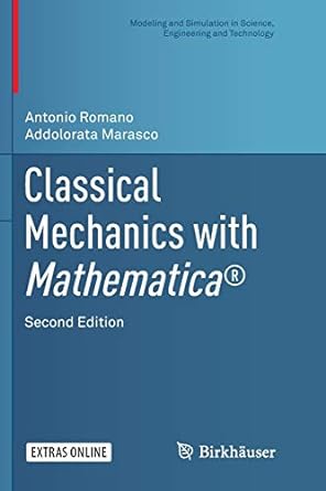 classical mechanics with mathematica 2nd edition antonio romano, addolorata marasco 3030084892, 978-3030084899