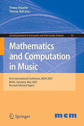 mathematics and computation in music first international conference mcm 2007 berlin germany may 18 20 2007