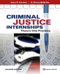 criminal justice internships theory into practice 7th edition gary r. gordon, r. bruce  mcbride 1437735029,