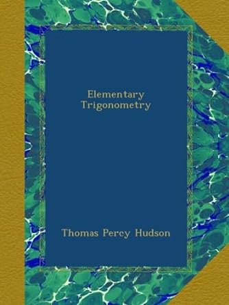 elementary trigonometry 1st edition thomas percy hudson b00a8yuism