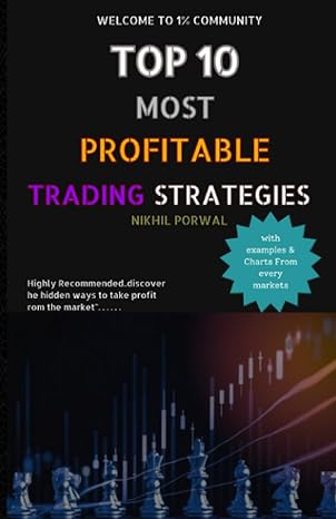 top 10 most profitable trading strategies 1st edition nikhil porwal 979-8394946394