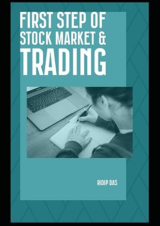 first step of stock market and trading 1st edition ridip das 979-8862057188