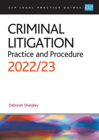 criminal litigation practice and procedure 2022/2023 20th edition deborah sharpley 1915469066, 9781915469069