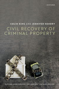 civil recovery of criminal property 1st edition colin king, jennifer hendry 0198824254, 9780198824251