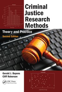 criminal justice research methods theory and practice 2nd edition gerald j. bayens, cliff roberson