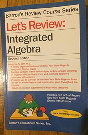 let s review integrated algebra 2nd edition lawrence leff m.s. 1438000170, 978-1438000176