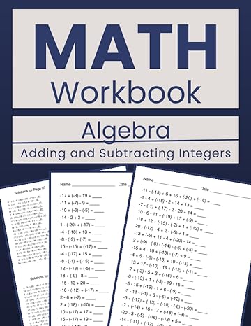 math workbook algebra adding and subtracting integers 1st edition tessa storm 979-8861602266