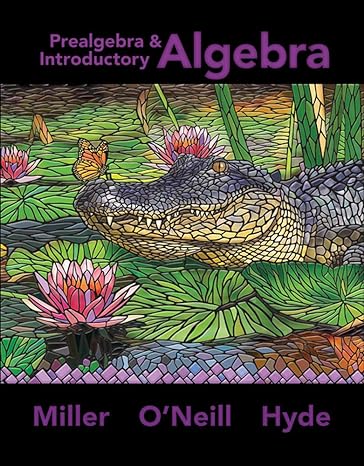 introducer and prealgebra algebra 1st edition julie miller ,molly oneill ,nancy hyde 0073512958,