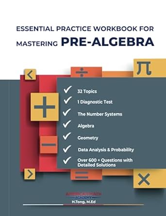 essential practice workbook for mastering pre algebra 1st edition american math academy 979-8398403985
