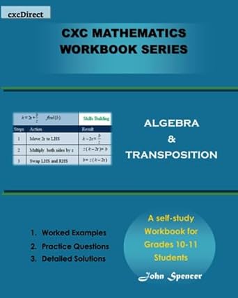 algebra and transposition grades 10 11 students 1st edition john spencer 979-8853534230