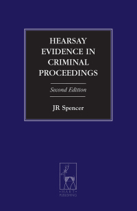 hearsay evidence in criminal proceedings 2nd edition j r spencer 1849464634, 9781849464635