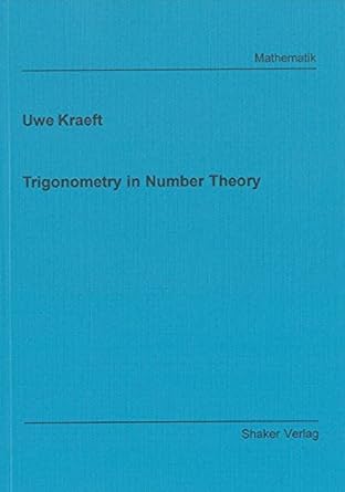 trigonometry in number theory 1st edition uwe kraeft 3832257055, 978-3832257057