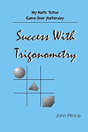 success with trigonometry 1st edition john prince 1435705025, 978-1435705029