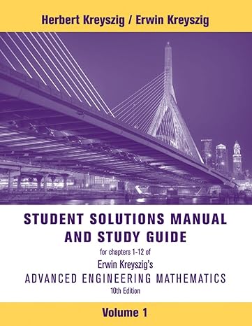 student solutions manual and study guide volume 1 10th edition herbert kreyszig ,erwin kreyszig 1118007409,