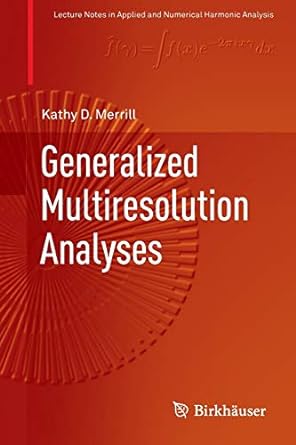 generalized multiresolution analyses 1st edition kathy d merrill 3319991744, 978-3319991740