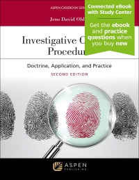 investigative criminal procedure doctrine application and practice 2nd edition jens david ohlin 9798886143171