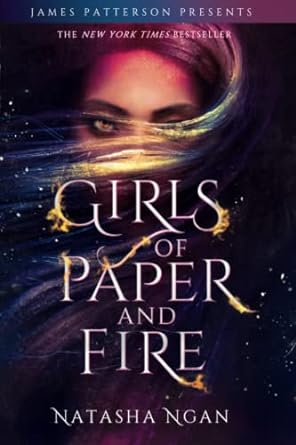 girls of paper and fire  natasha ngan, james patterson edition 0316561355, 978-0316561358