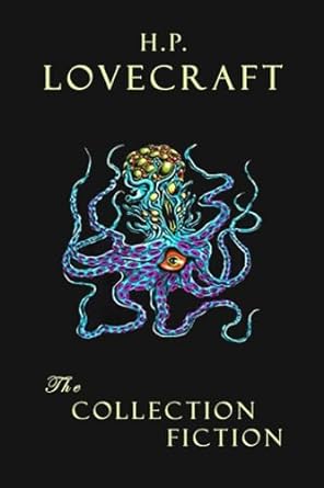 h p lovecraft the collection fiction  h.p. lovecraft edition 979-8858312239