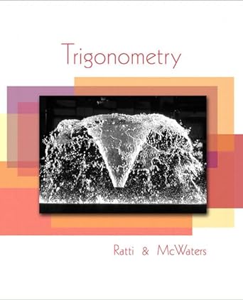 trigonometry 1st edition j s ratti ,marcus s mcwaters 0536782385, 978-0321567987