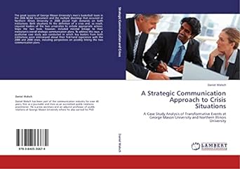 a strategic communication approach to crisis situations a case study analysis of transformative events at