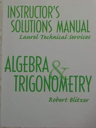 instructors solutions manual algebra and trigonometry 1st edition robert blitzer 0130897841, 978-0130897848