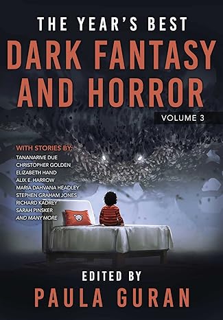 the year s best dark fantasy and horror volume three  paula guran edition 1645060349, 978-1645060345