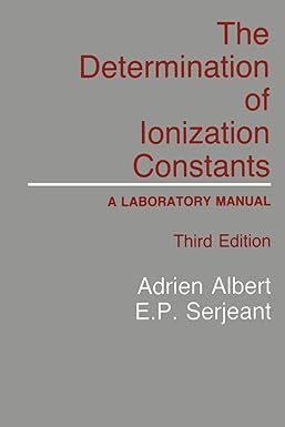 the determination of ionization constants a laboratory manual 1st edition adrien albert 9401089485,