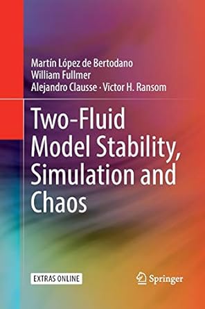 two fluid model stability simulation and chaos 1st edition martin lopez de bertodano ,william fullmer