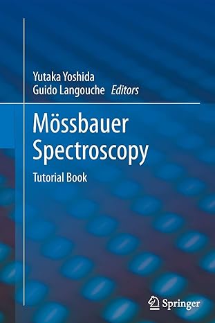 mossbauer spectroscopy tutorial book 2013 edition yutaka yoshida ,guido langouche 3642441785, 978-3642441783