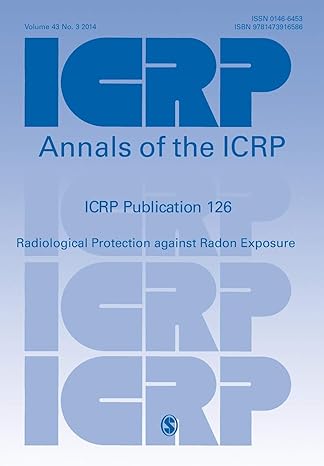 icrp annals of the icrp icrp publication 126 radiological protection against radon exposure 1st edition icrp