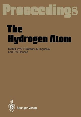 proceedings the hydrogen atom 1st edition g. franco bassani ,massimo inguscio ,theodor hansch 3642884237,