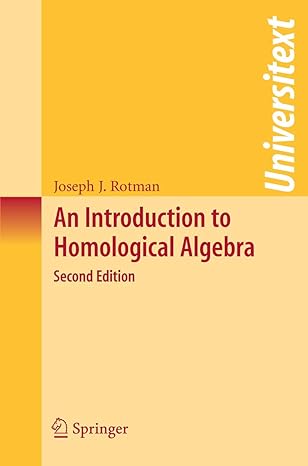 an introduction to homological algebra 2nd edition joseph j. rotman 0387245278, 978-0387245270