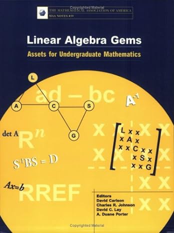 linear algebra gems assets for undergraduate mathematics 1st edition charles r. johnson ,david carlson ,a.