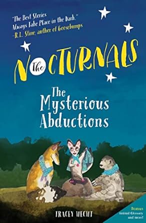 the nocturnals the mysterious abductions  tracey hecht, kate liebman 1944020020, 978-1944020026