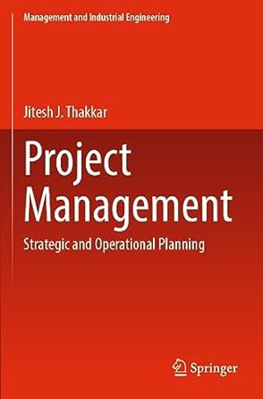 project management strategic and operational planning 1st edition jitesh j. thakkar 981153697x, 978-9811536977