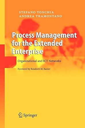 process management for the extended enterprise organizational and ict networks 1st edition stefano tonchia