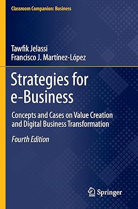 strategies for e business concepts and cases on value creation and digital business transformation 4th