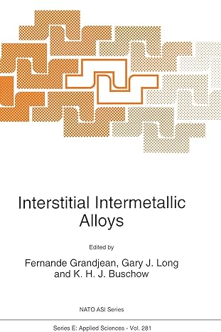 interstitial intermetallic alloys 1st edition f. grandjean ,g.j long ,k.h.j buschow 940104130x, 978-9401041300