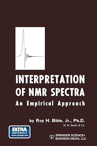 interpretation of nmr spectra an empirical approach 1st edition roy h. bible 1468482904, 978-1468482904