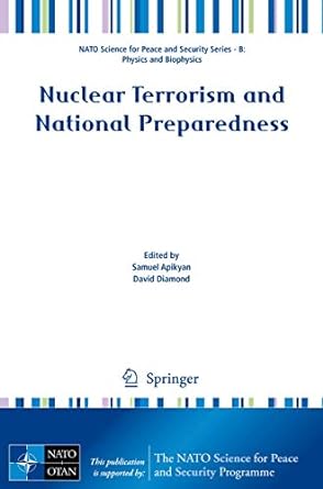 nuclear terrorism and national preparedness 1st edition samuel apikyan ,david diamond 9401799350,