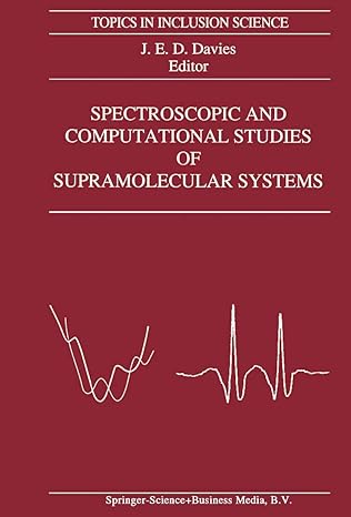 spectroscopic and computational studies of supramolecular systems 1st edition j.e. davies 9048142032,