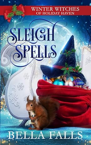 winter witches of holiday haven sleigh spelis  bella falls 979-8561945052
