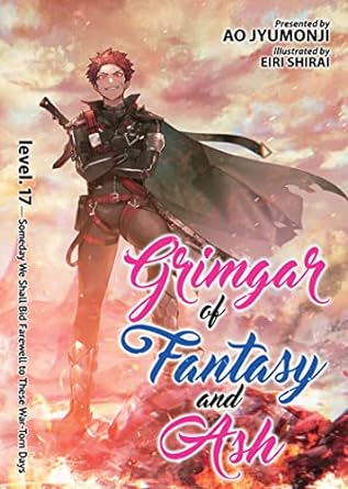 grimgar of fantasy and ash vol 17  ao jyumonji, eiri shirai 1648274641, 978-1648274640